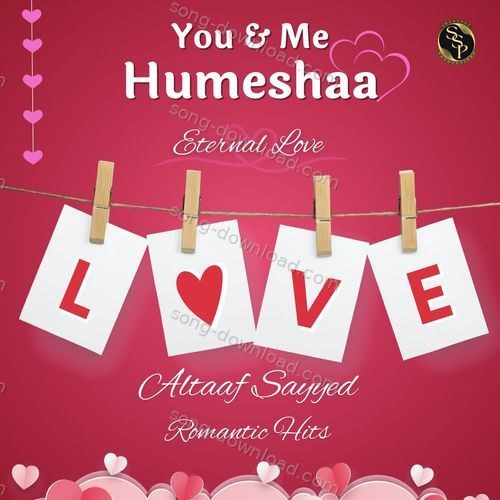 You & Me Humeshaa Altaaf Sayyed MP3 Download